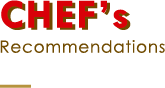 Chef's Recommendation